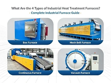 &iquest;Cu&aacute;les son los 4 tipos de hornos de tratamiento t&eacute;rmico industriales?